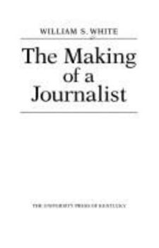 Hardcover The Making of a Journalist Book