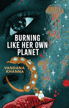Paperback Burning Like Her Own Planet Book