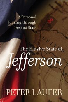 Paperback Elusive State of Jefferson: A Journey Through the 51st State Book