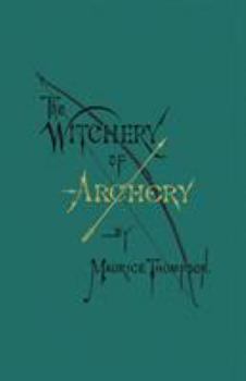 Paperback The Witchery of Archery Book