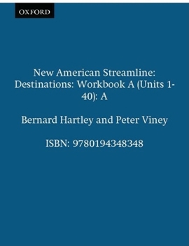 Paperback New American Streamline Destinations - Advanced: Destinationsworkbook a (Units 1-40): A Book