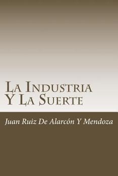 Paperback La Industria Y La Suerte [Spanish] Book