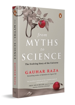 Paperback From Myths to Science: The Evolution of Religious Beliefs & Scientific Knowledge Book