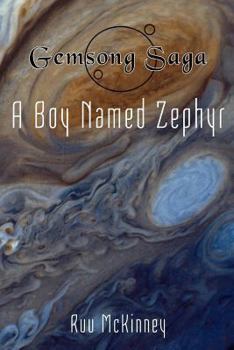 Paperback Gemsong Saga: A Boy Named Zephyr Book