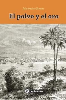 Paperback El polvo y el oro [Spanish] Book