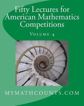 Paperback Fifty Lectures for American Mathematics Competitions Volume 4 Book