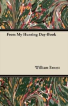 Paperback From My Hunting Day-Book Book