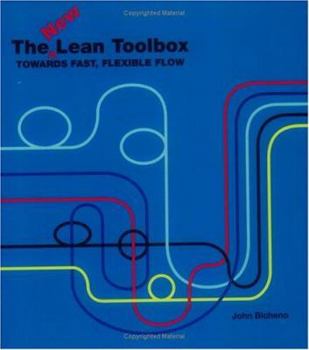 Spiral-bound The New Lean Toolbox: Towards Fast, Flexible Flow Book