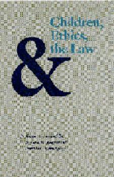 Paperback Children, Ethics, and the Law Professional Issues and Cases Book