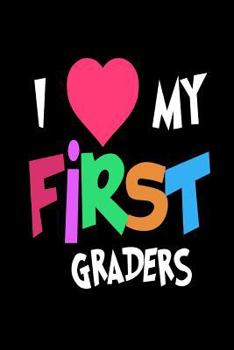 Paperback I My First Graders: Back To School Novelty Gift Notebook For Teachers Book