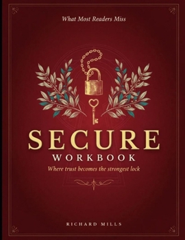 Paperback What Most Readers Miss Secure: Where Trust Becomes The Strongest Lock Book