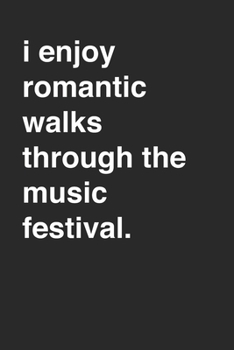 Music Festival 120 Page Notebook Lined Journal for Music Festival Goers