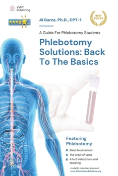 Paperback Phlebotomy Solutions: Back To The Basics: A Guide For Phlebotomy Students Book