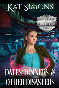 Paperback Dates, Dinners, and Other Disasters: A Cary Redmond Short Story Anthology Book