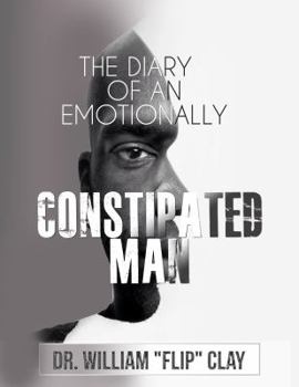 Paperback The Diary of an Emotionally Constipated Man Book