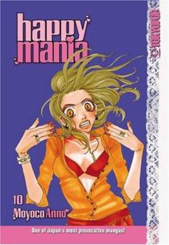 Happy Mania, Volume 10 - Book #10 of the Happy Mania / ハッピー・マニア