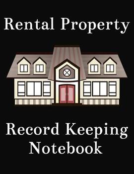 Paperback Rental Property Record Keeping Notebook: Buy and Hold Investment Property Income and Expense Book Keeping Notebook Book