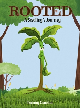 Rooted: A Seedling's Journey
