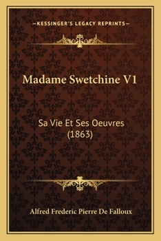 Paperback Madame Swetchine V1: Sa Vie Et Ses Oeuvres (1863) Book