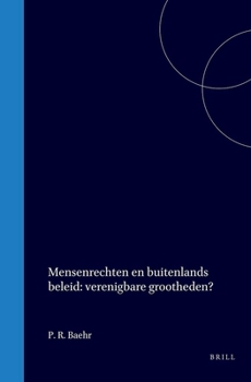 Hardcover Mensenrechten En Buitenlands Beleid: Verenigbare Grootheden? [Dutch] Book
