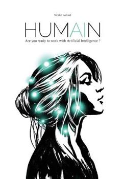 Paperback Humain: Are You Ready to Work with Artificial Intelligence? Book