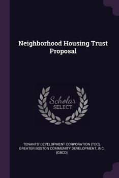 Paperback Neighborhood Housing Trust Proposal Book