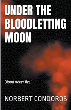 Paperback Under The Bloodletting Moon Book