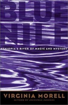 Paperback Blue Nile: Ethiopia's River of Magic and Mystery (Adventure Press) Book