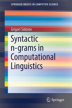 Paperback Syntactic N-Grams in Computational Linguistics Book