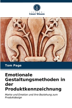 Paperback Emotionale Gestaltungsmethoden in der Produktkennzeichnung [German] Book