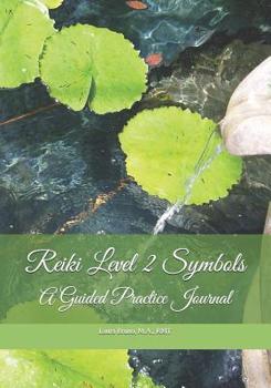 Paperback Reiki Level 2 Symbols: A Guided Practice Journal Book