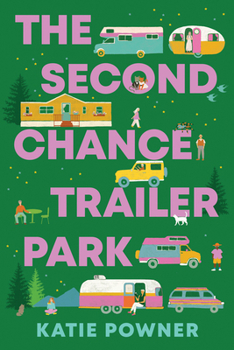 The Second Chance Trailer Park: A Novel