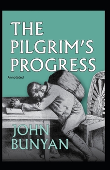 Paperback The Pilgrim's Progress Annotated Book