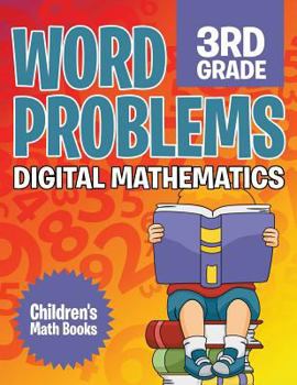 Paperback Word Problems 3rd Grade: Digital Mathematics Children's Math Books Book