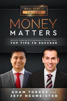 Paperback Money Matters: World's Leading Entrepreneurs Reveal Their Top Tips for Success (Vol.1 - Edition 3) Book