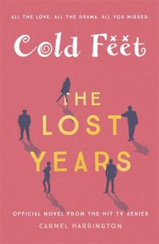 Hardcover Cold Feet: The Lost Years Book