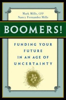 Paperback Boomers! Funding Your Future in an Age of Uncertainty Book