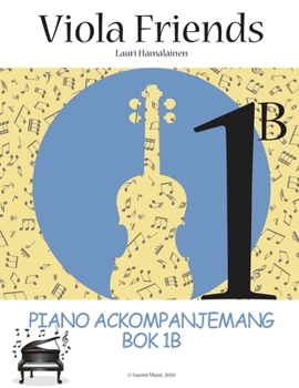 Paperback Viola Friends 1B Piano Ackompanjemang 1B: Piano Ackompanjemang Bok 1B (Suomi Music 2020) [Swedish] Book