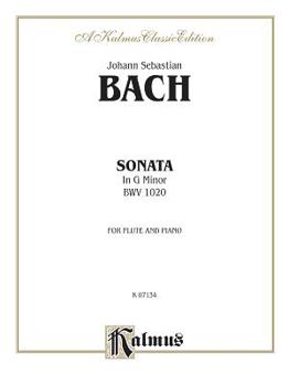 Paperback Sonata in G Minor, BWV 1020: For Flute and Piano Book