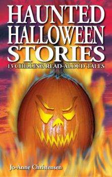 Paperback Haunted Halloween Stories: 13 Chilling Read-Aloud Tales Book