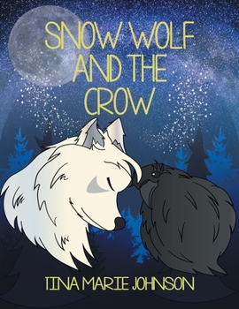 Paperback Snow Wolf and the Crow Book