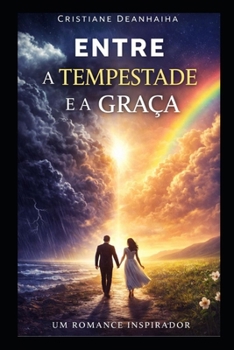 Paperback Entre a Tempestade e a Graça [Portuguese] Book