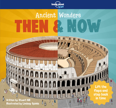 Hardcover Lonely Planet Kids Ancient Wonders - Then & Now Book