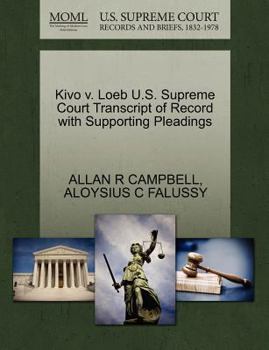 Kivo v. Loeb U.S. Supreme Court Transcript of Record with Supporting Pleadings