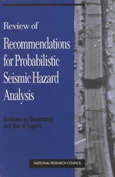 Paperback Review of Recommendations for Probabilistic Seismic Hazard Analysis: Guidance on Uncertainty and Use of Experts Book