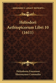 Paperback Heliodori Aethiopicorum Libri 10 (1611) [Greek] Book