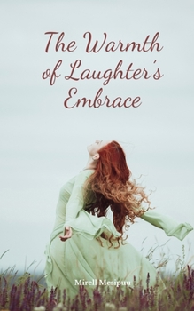 The Warmth of Laughter's Embrace