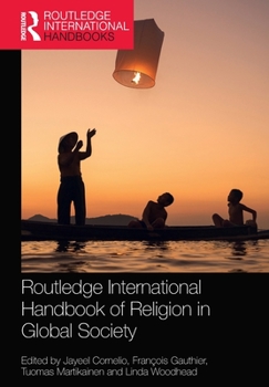 Paperback Routledge International Handbook of Religion in Global Society Book