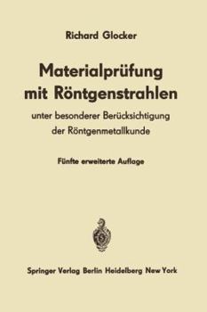 Paperback Materialprüfung Mit Röntgenstrahlen: Unter Besonderer Berücksichtigung Der Röntgenmetallkunde [German] Book