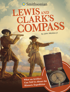 Paperback Lewis and Clark's Compass: What an Artifact Can Tell Us about the Historic Expedition Book